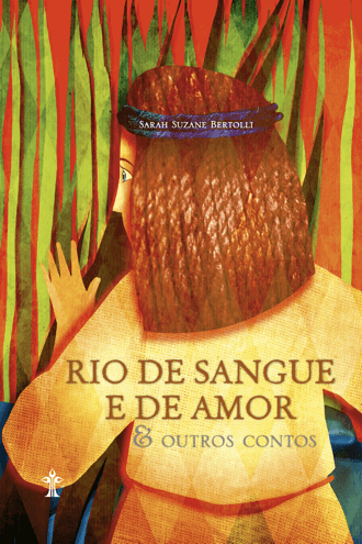 rio-de-sangue-e-de-amor-e-outros-contos