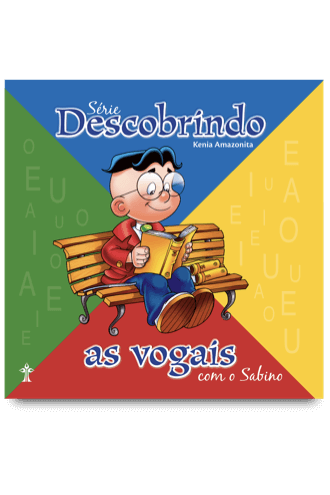 descobrindo-as-vogais-com-o-sabino-serie-descobrindo-com-a-turma-do-nosso-amiguinho