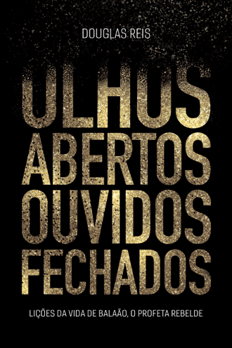 olhos-abertos-ouvidos-fechados