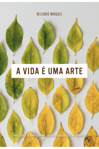 a-vida-e-uma-arte