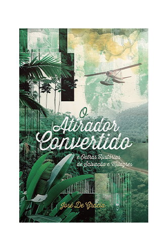 o-atirador-convertido-jose-de-gracia-brochura