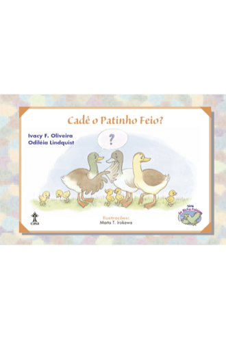 cade-o-patinho-feio-serie-se-bicho-falasse-ivacy-f-oliveira-odileia-lindquist-brochura